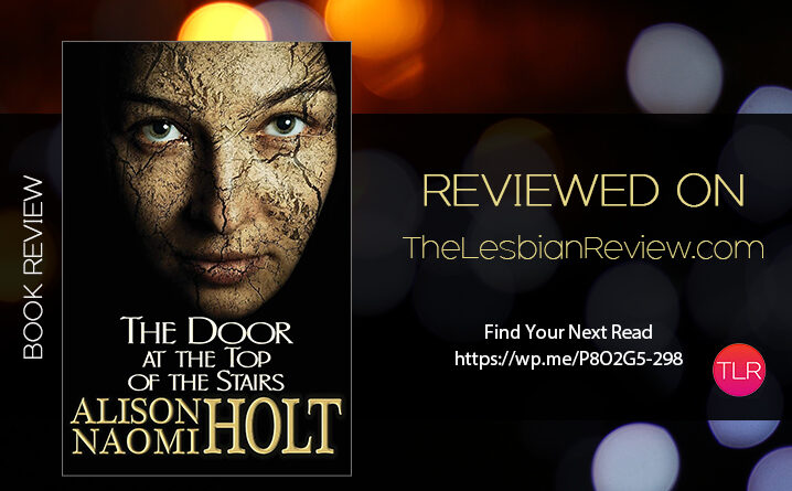 The Door at the Top of the Stairs by Alison Naomi Holt