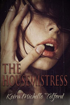 The Housemistress by Keira Michelle Telford