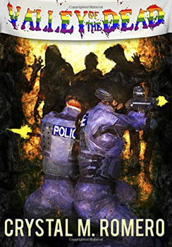 Valley Of The Dead by Chrystal M Romero