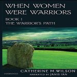 when women were warriors by catherine m wilson