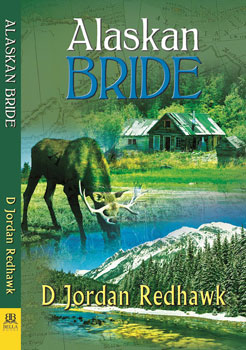 Alaskan Bride by D Jordan Redhawk