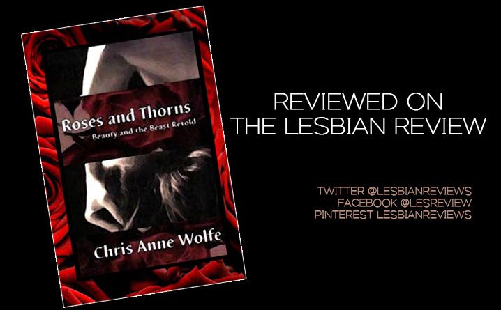 Roses And Thorns by Chris Ann Wolfe