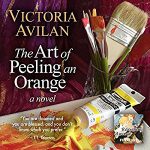 The Art Of Peeling An Orange by Victoria Avilan