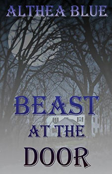 The Beast At The Door by Althea Blue