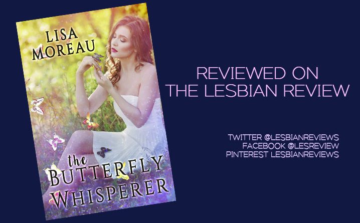 The Butterfly Whisperer by Lisa Moreau