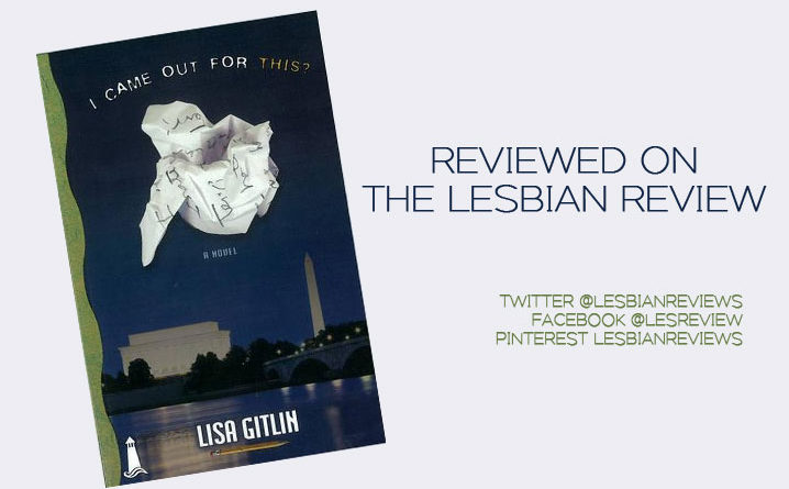 I Came Out for This by Lisa Gitlin