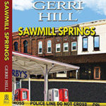 Sawmill Springs by Gerri Hill