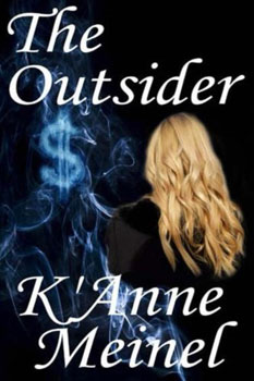 The Outsider by K’Anne Meinel