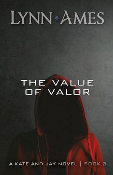 The Value of Valor by Lynn Ames
