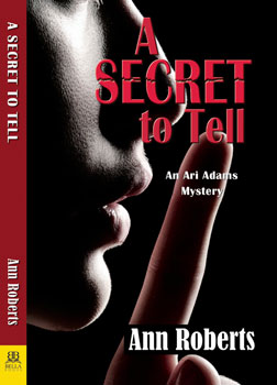 A Secret To Tell by Ann Roberts