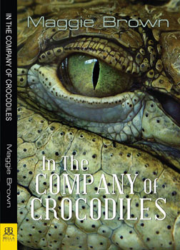 In The Company Of Crocodiles by Maggie Brown 