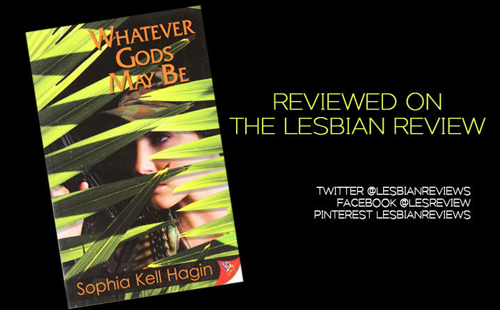 Whatever Gods May Be by Sophia Cell Hagin