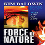 Force Of Nature by Kim Baldwin