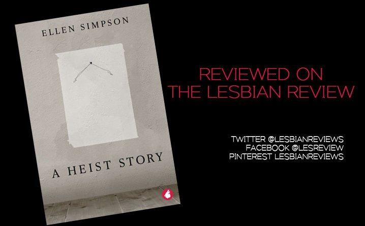 A Heist Story by Ellen Simpson