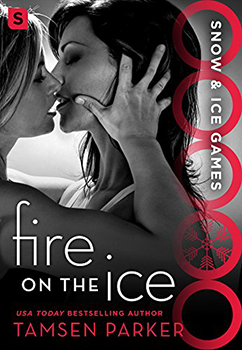 Fire On The Ice by Tamsen Parker