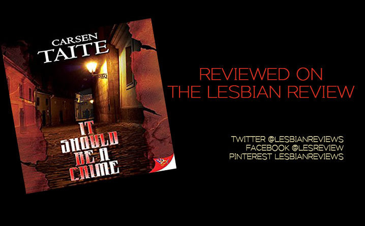 It Should Be A Crime by Carsen Taite