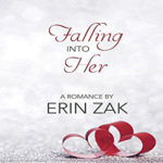 Falling Into Her by Erin Zak
