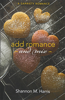 Add Romance And Mix by Shannon M Harris