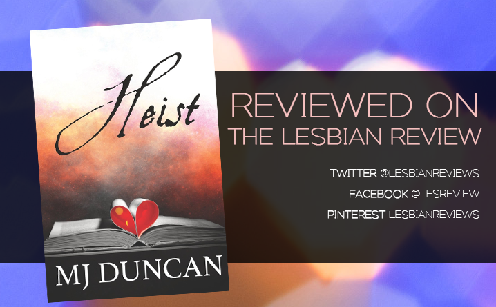Heist by MJ Duncan