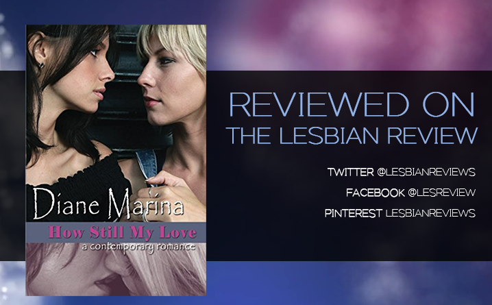 How Still My Love by Diane Marina