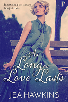 As Long as Love Lasts by Jea Hawkins
