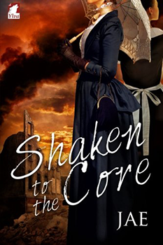 Shaken to The Core by Jae