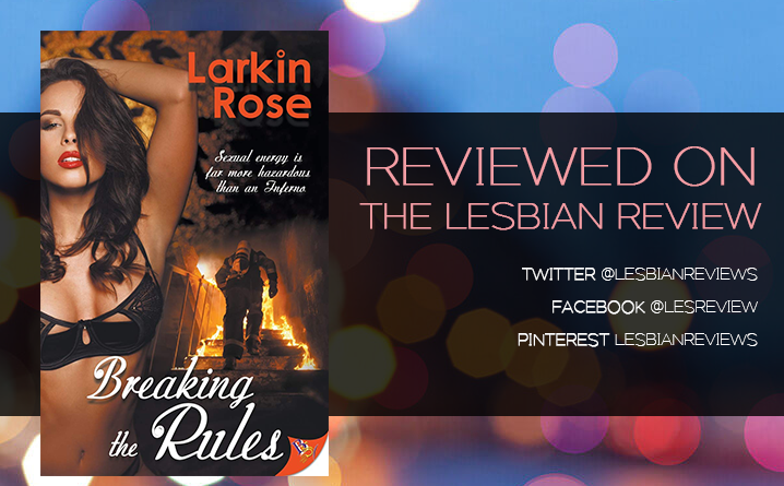 Breaking the Rules by Larkin Rose