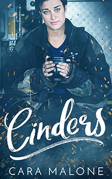 Cinders by Cara Malone