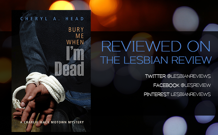 Bury Me When I’m Dead by Cheryl A. Head.