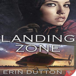 Landing Zone by Erin Dutton