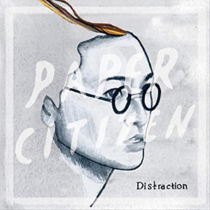 Distraction by Paper Citizen
