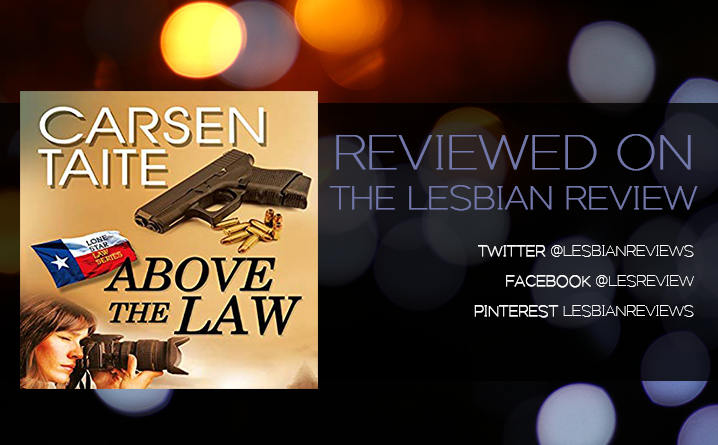 Above the Law by Carsen Taite