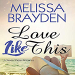 Love Like This by Melissa Brayden
