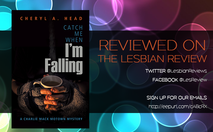 Catch Me When I'm Falling by Cheryl A Head