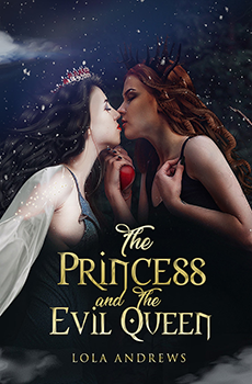 The Princess And The Evil Queen by Lola Andrews