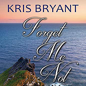 Forget Me Not by Kris Bryant