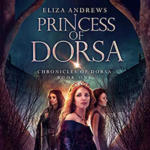 Princess Of Dorsa by Eliza Andrews