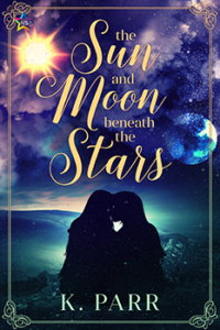 The Sun And Moon Beneath The Stars by K Parr