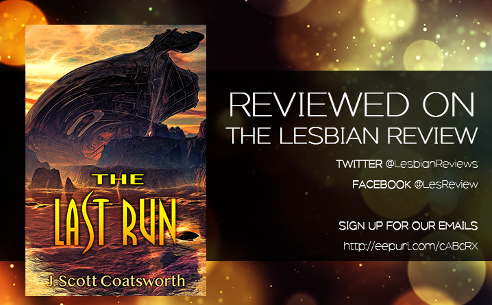 The Last Run by J Scott Coatsworth