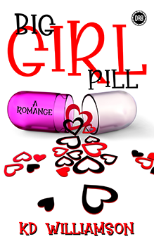 Big Girl Pill by KD Williamson