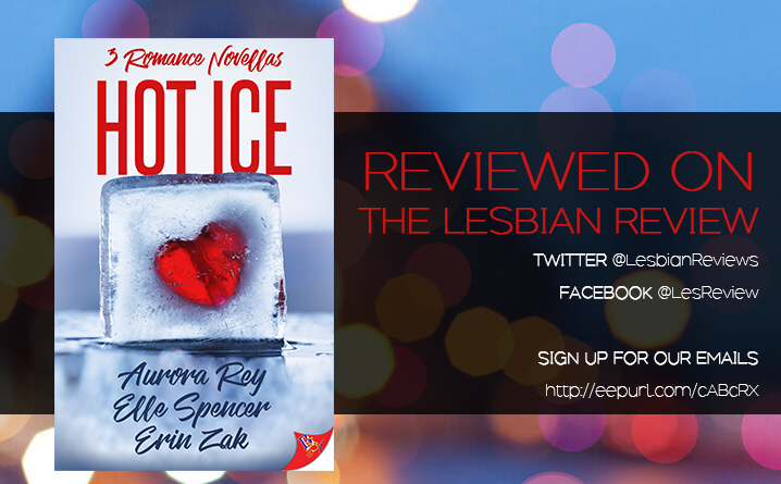 Hot Ice by Aurora Rey Elle Spencer and Erin Zak