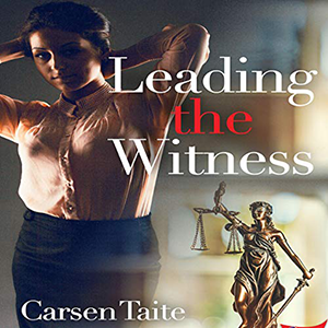 Leading the Witness by Carsen Taite