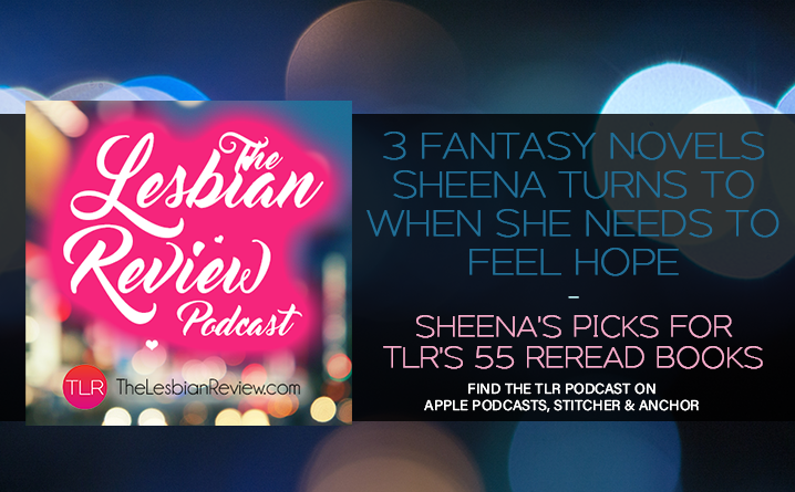 3 Fantasy Novels Sheena Turns To When She Needs To Feel Hope