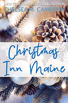 Christmas Inn Maine by Chelsea M Cameron