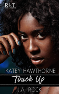 Touch Up by Katey Hawthorne and JA Rock