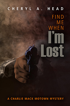 Find Me When I'm Lost by Cheryl A Head