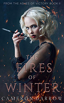 The Fires Of Winter by Cameron Darrow