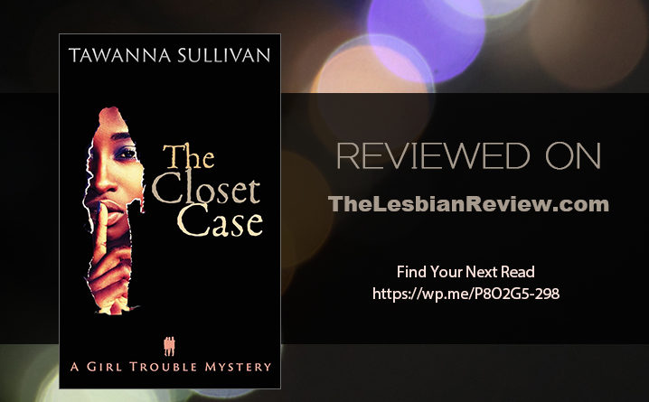 The Closet Case by Tawanna Sullivan