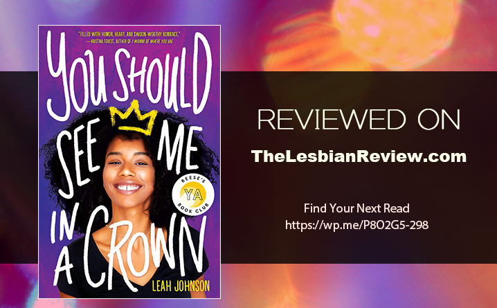 You Should See Me in a Crown by Leah Johnson