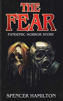 The Fear by Spencer Hamilton